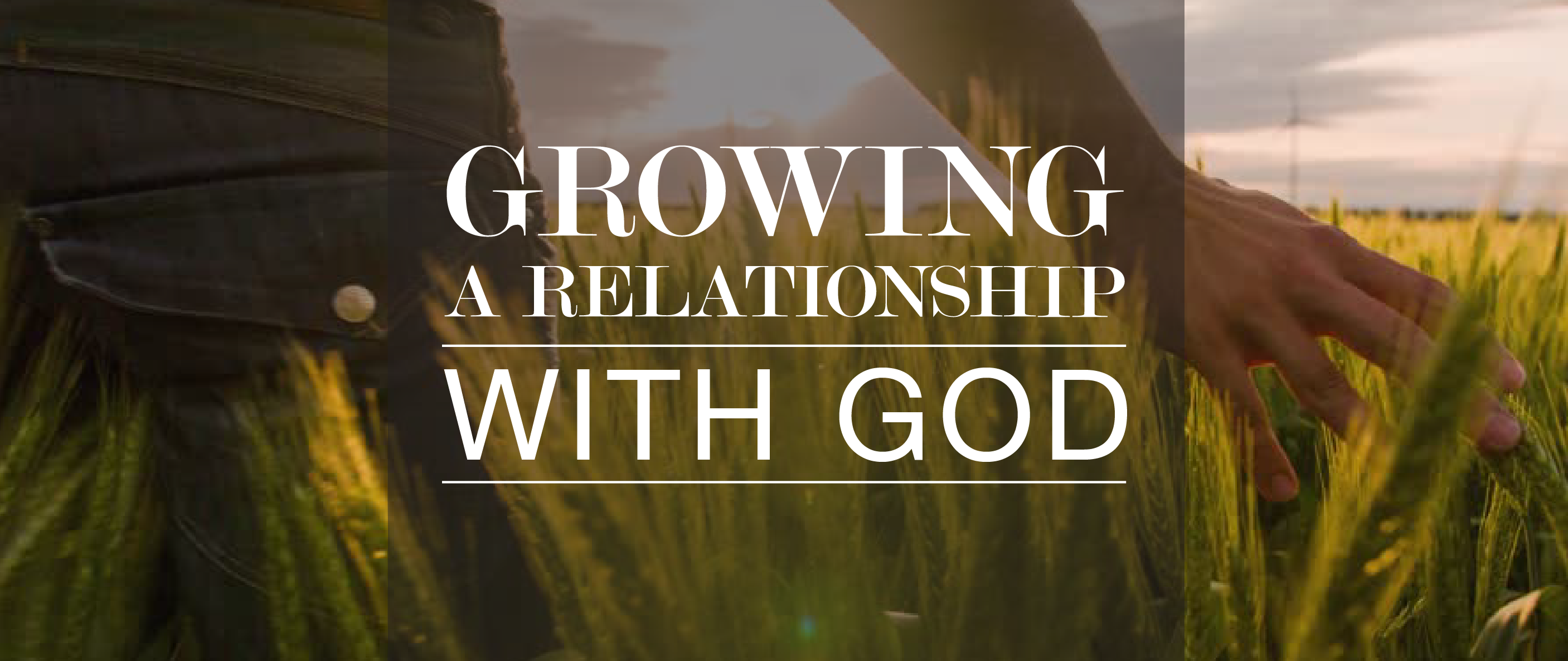 how to grow my relationship with god